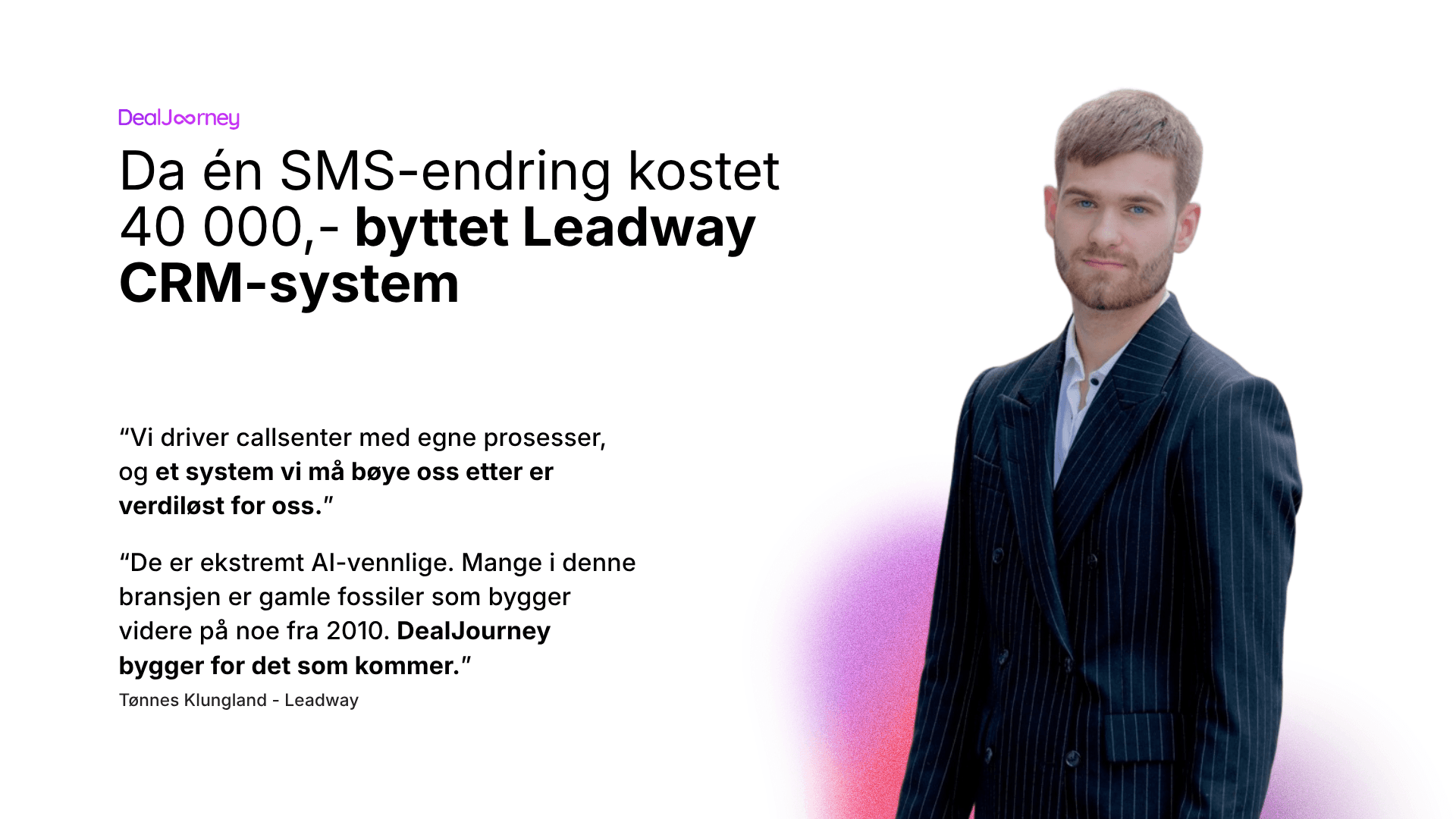 När en enda SMS-ändring kostade 40 000 kronor bytte Leadway CRM